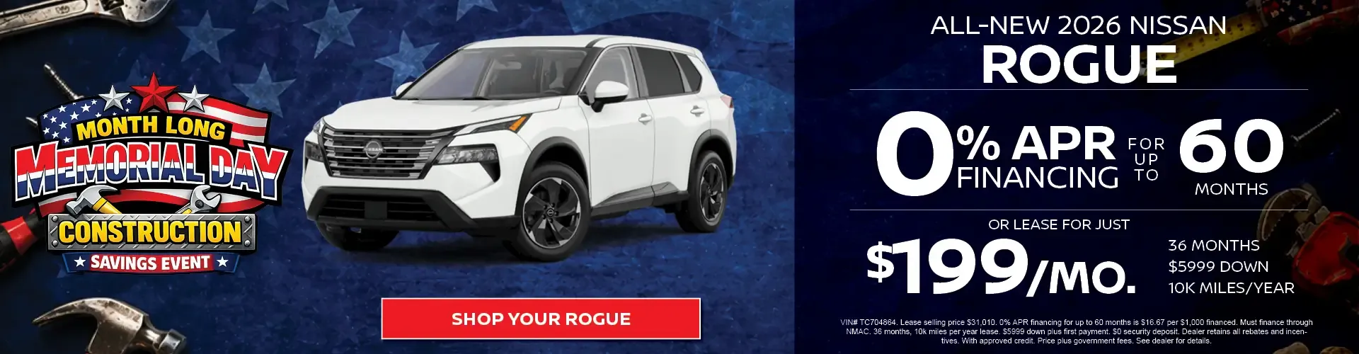 New 2026 Nissan Rogue zero percent financing for 60 months or lease for 199 dollars a month Memorial Day event